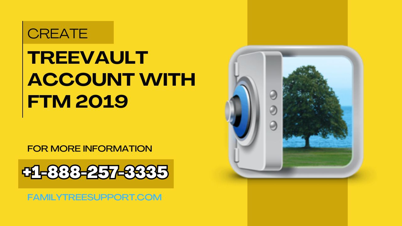 How To Create Your Treevault Account With Ftm 2019?